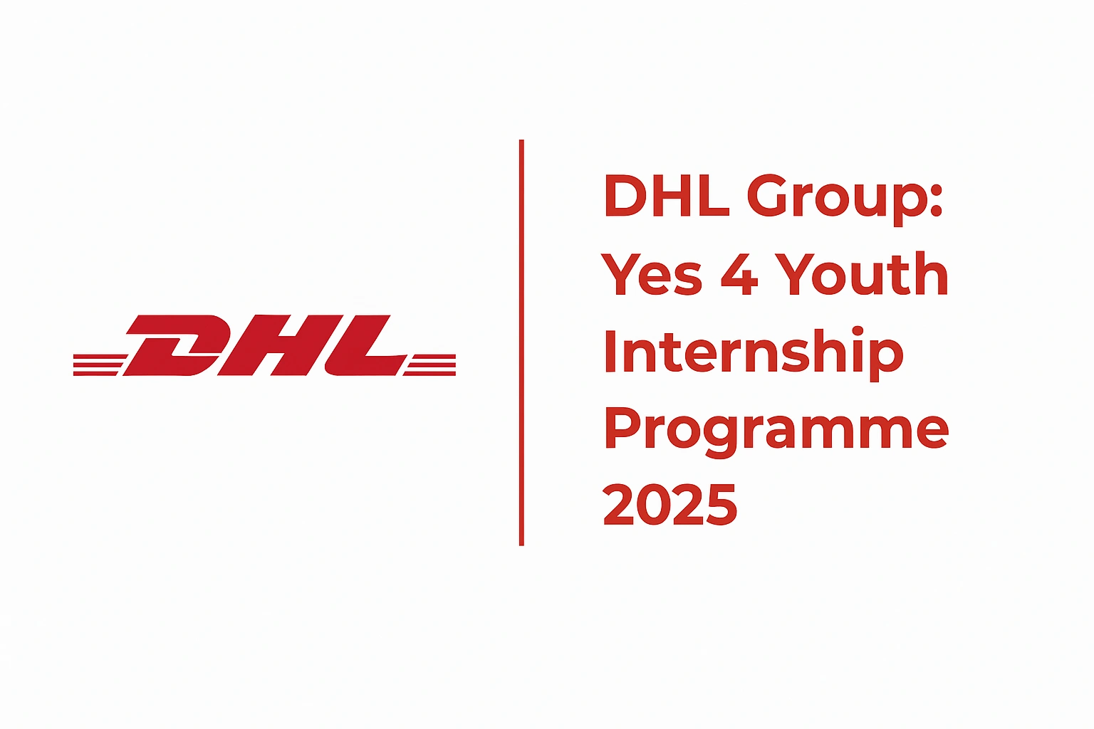 DHL YES 4 Youth Internship 2025 – Kickstart Your Career in Logistics Blog Image