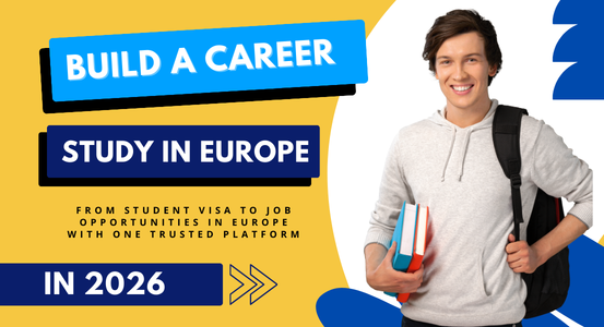 Study in Europe and Build a Career: Complete 2026 Guide